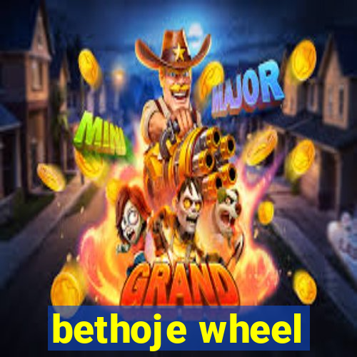 bethoje wheel